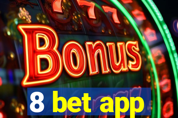 8 bet app